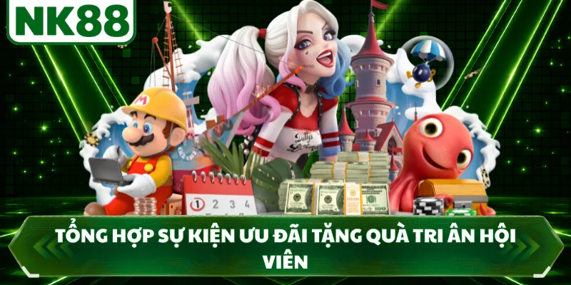 Tổng hợp sự kiện ưu đãi tặng quà tri ân hội viên